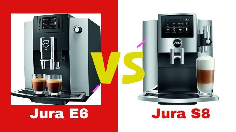 Jura E6 vs S8