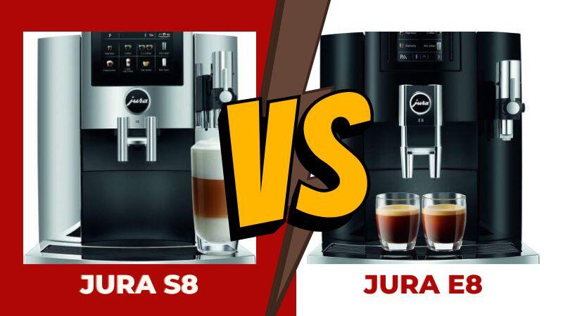 Jura S8 vs e8