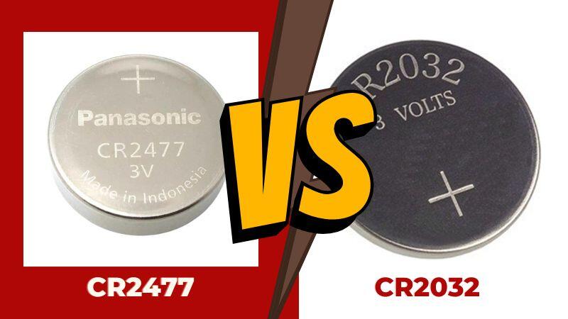 CR2477 vs CR2032