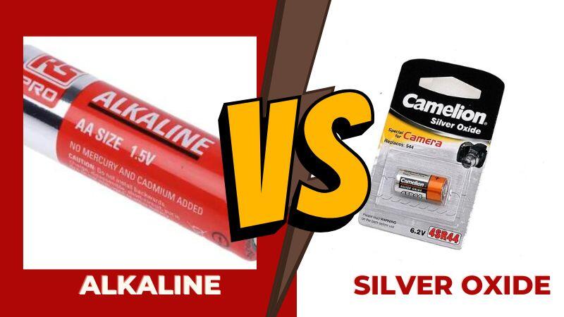 Alkaline vs Silver oxide Batteries
