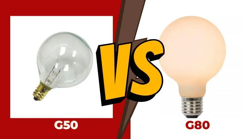 G50 vs G80 Bulbs